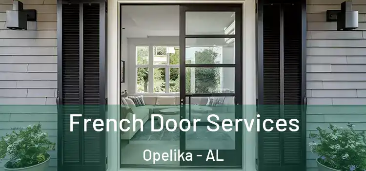 French Door Services Opelika - AL