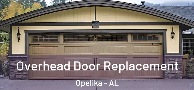  Overhead Door Replacement Opelika - AL