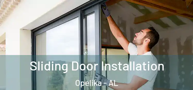 Sliding Door Installation Opelika - AL